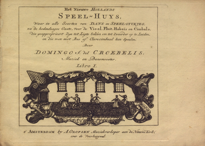 1750 ca STCN Domingo Simono del Croebelis Het nieuwe Hollands speelhuys Collectie Musica Neerlandica tn